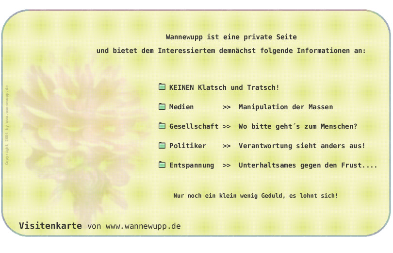 Visitenkarte von www.wannewupp.de    -    Wir gehen in Kürze auf Sendung!